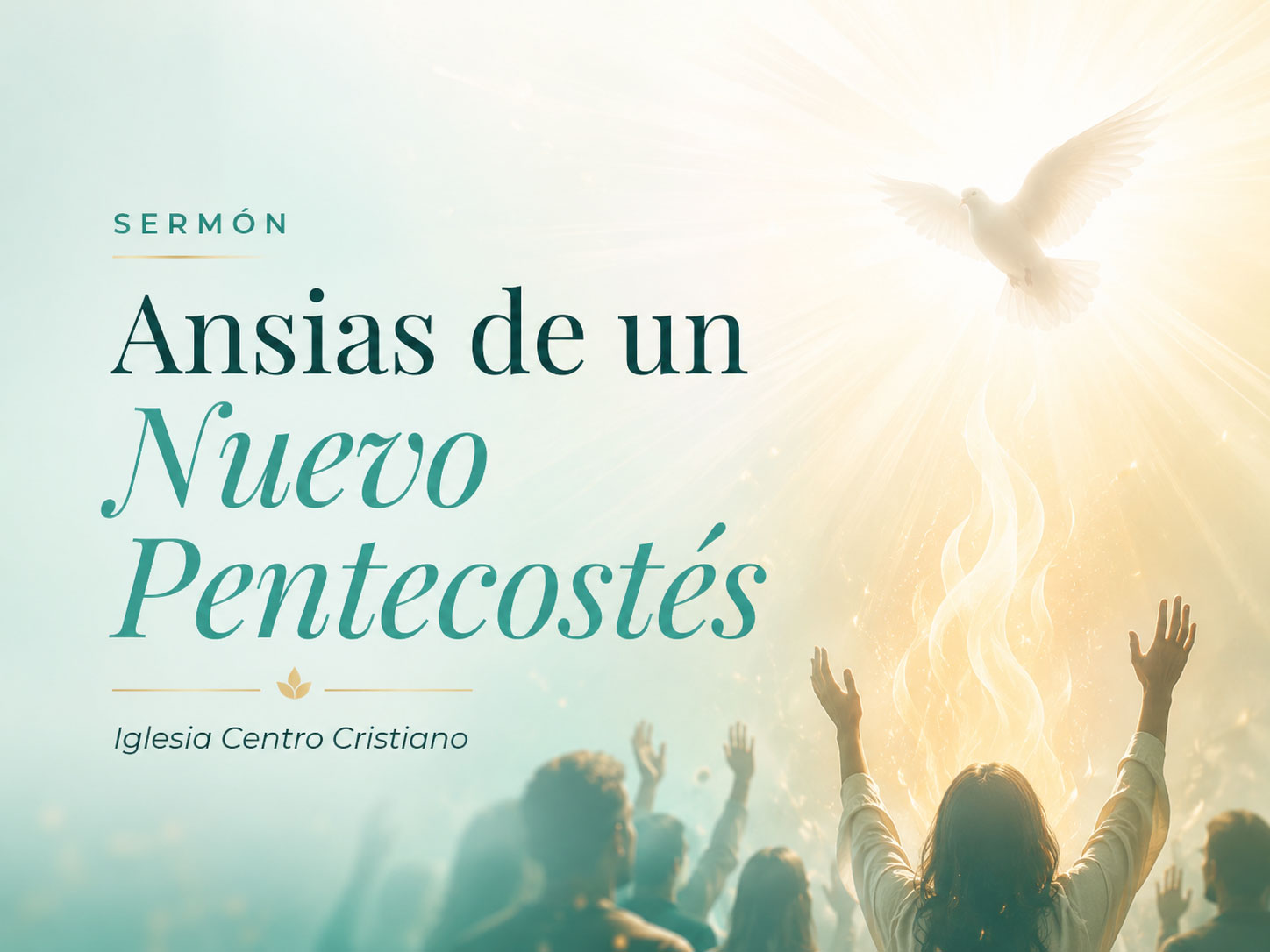 Ansias de un Nuevo Pentecostés